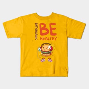 be healthy Kids T-Shirt